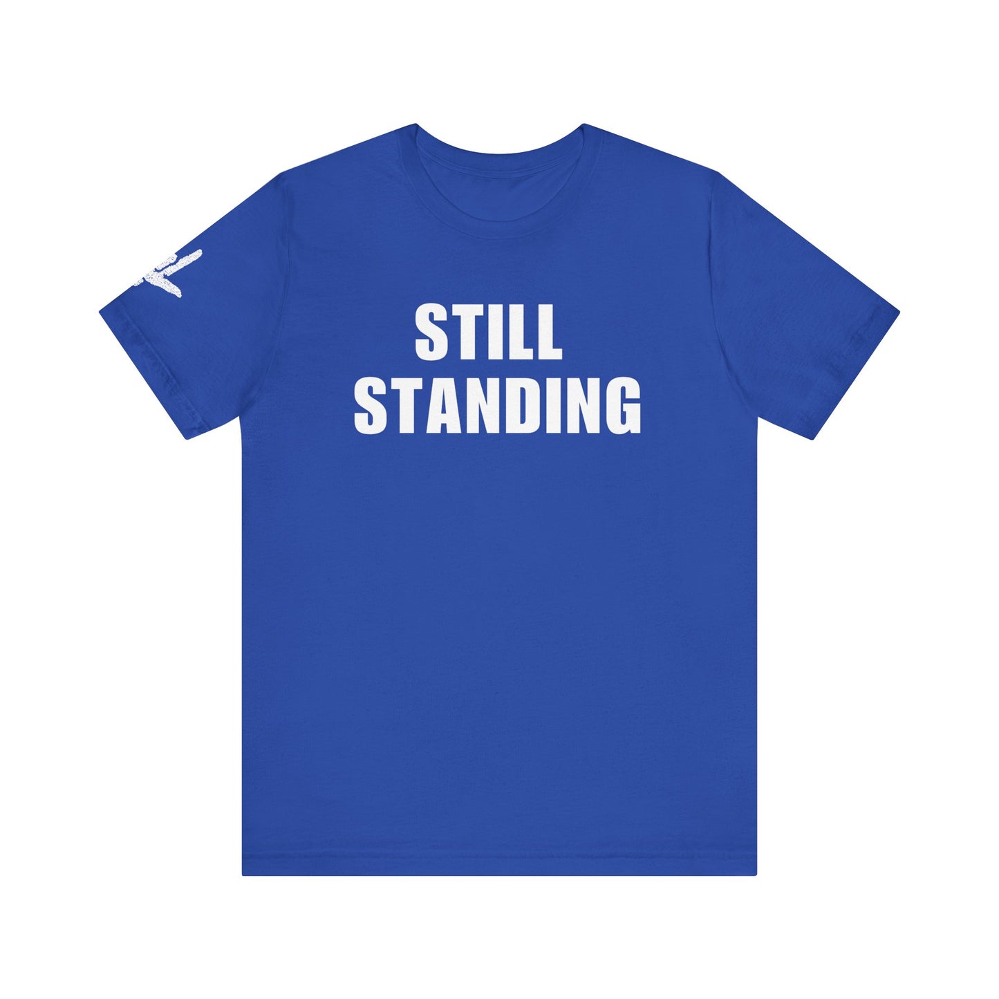 STILL STANDING I Built Different