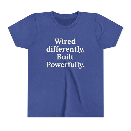 "Wired Differently. Built Beautifully." Autism Awareness Tee