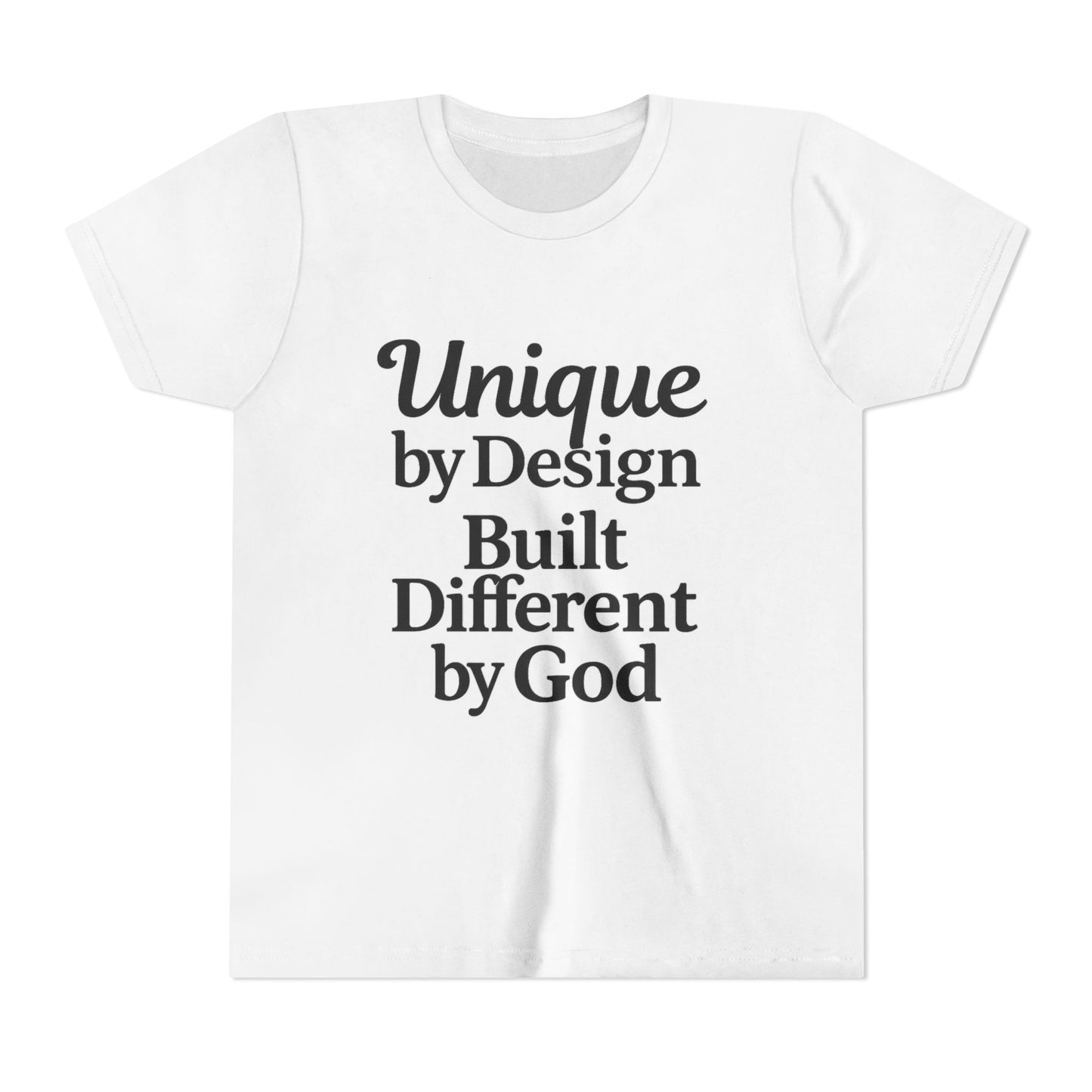 "Unique by Design, Built Different by God”