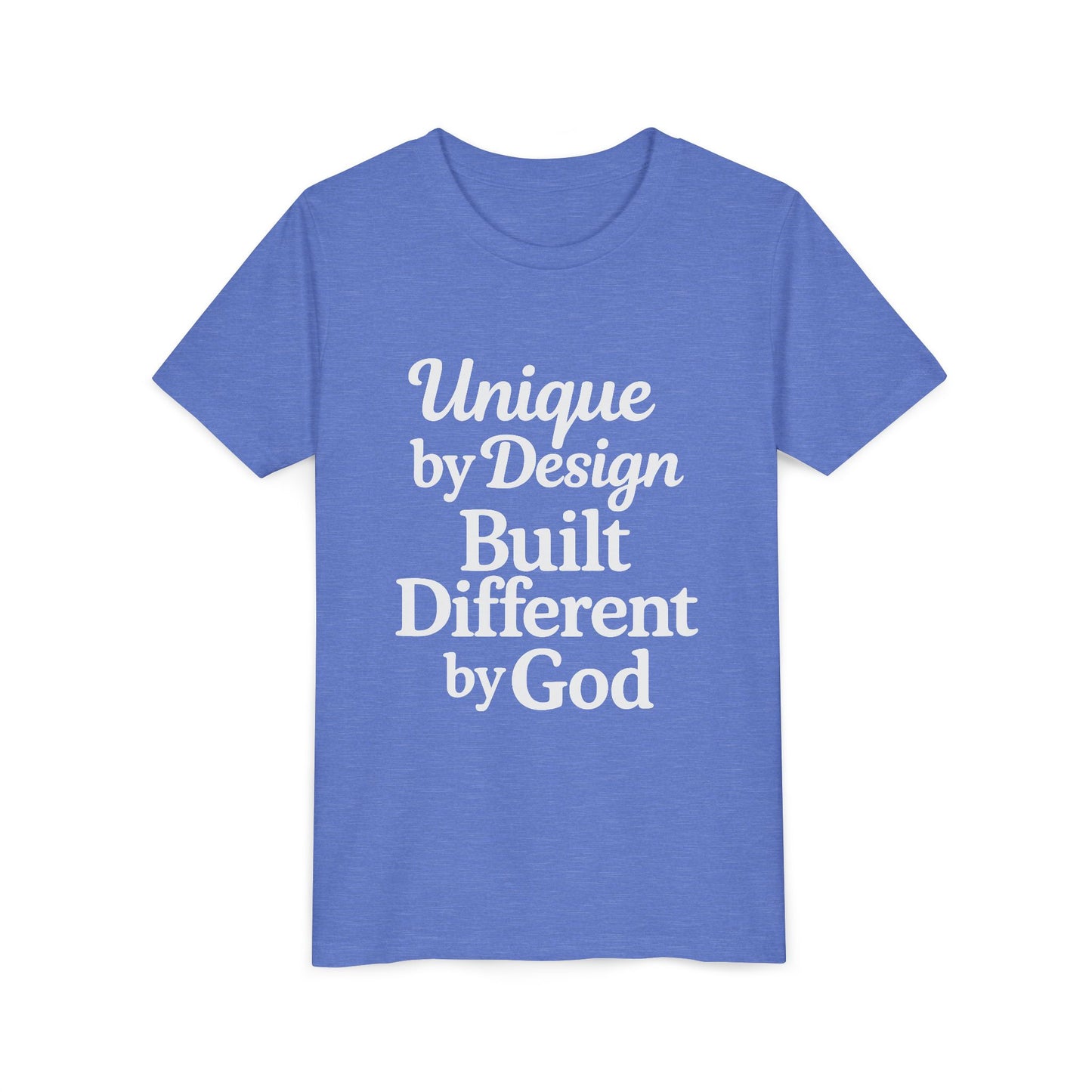 "Unique by Design, Built Different by God”